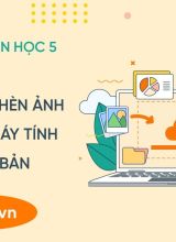 Thực hành chèn ảnh có trong máy tính vào văn bản - Tin học 5  -  Hoc10